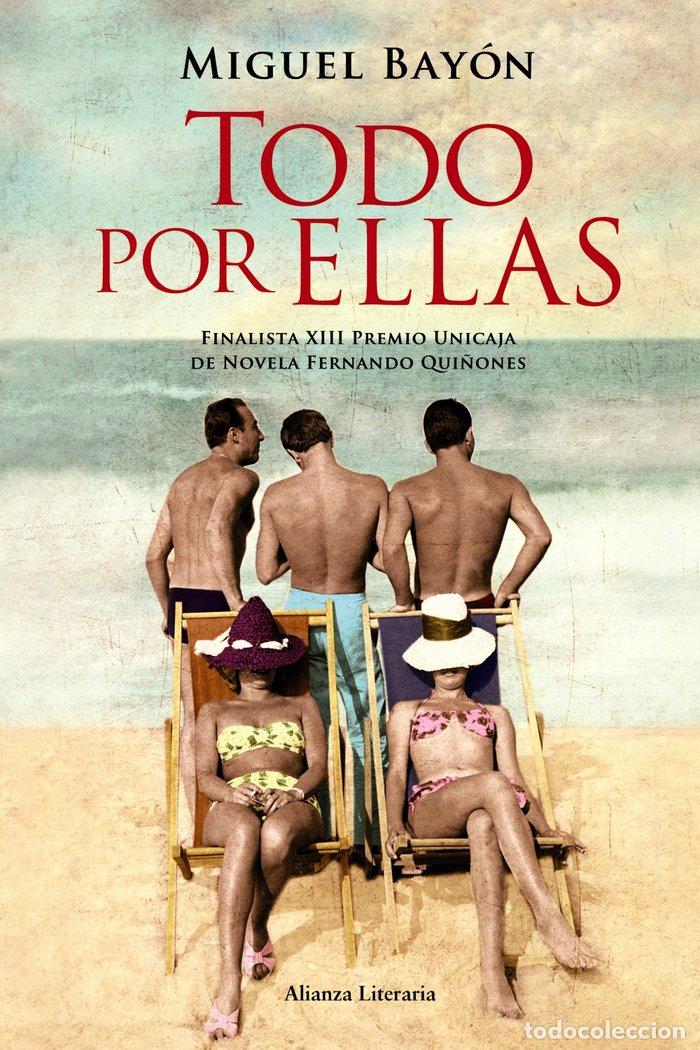 books: TODO POR ELLAS - BAYON PEREDA, MIGUEL