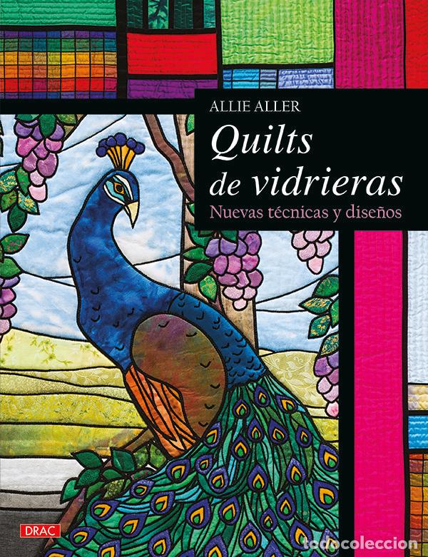 books: QUILTS DE VIDRIERAS - ALLER, ALLIE