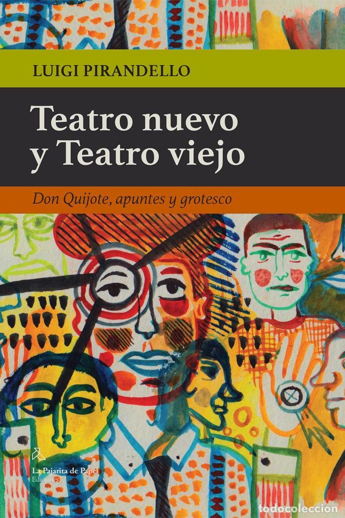 Libros: TEATRO NUEVO Y TEATRO VIEJO - PIRANDELLO, LUIGI
