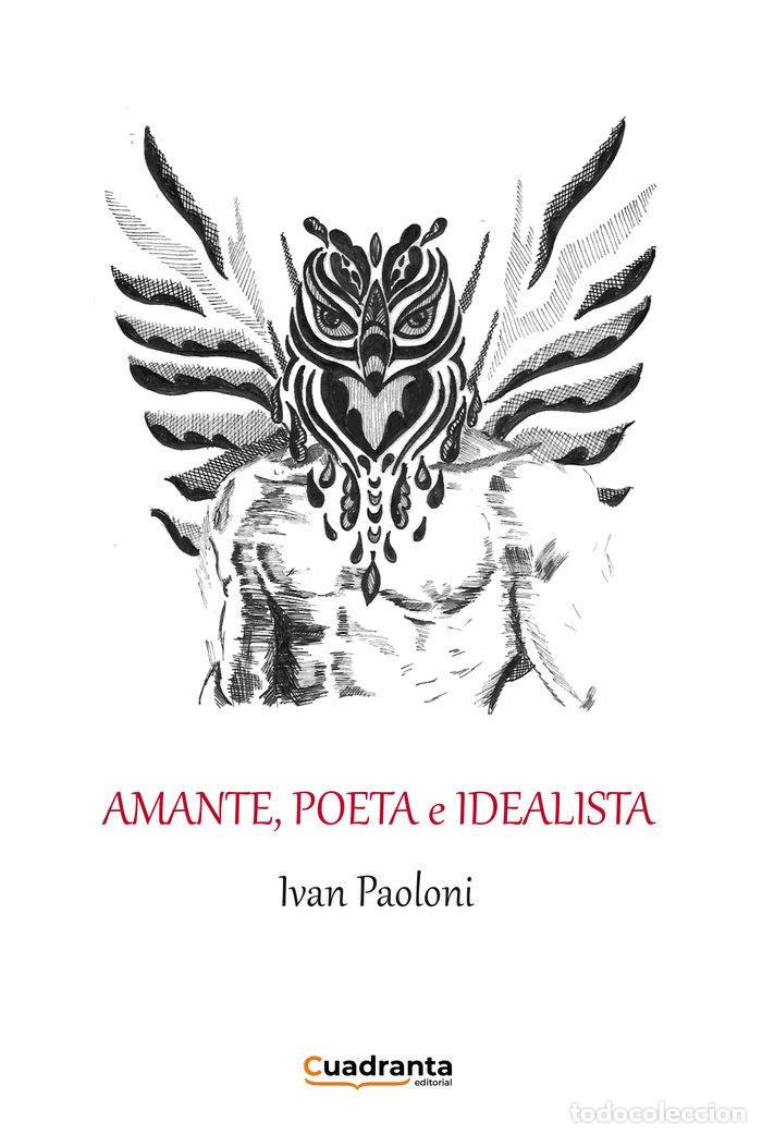 Libros: AMANTE POETA E IDEALISTA - PAOLONI, IVAN