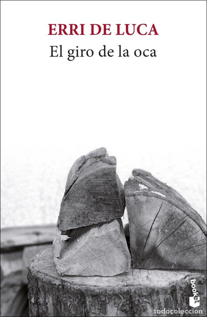 Livres: EL GIRO DE LA OCA - ERRI DE LUCA