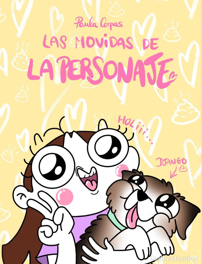 Libros: LAS MOVIDAS DE LA PERSONAJE - CORPAS, PAULA