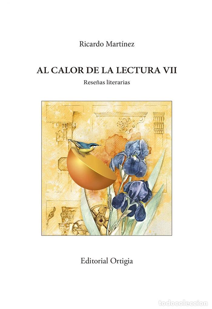 Libros: AL CALOR DE LA LECTURA VII - MARTINEZ-CONDE, RICARDO