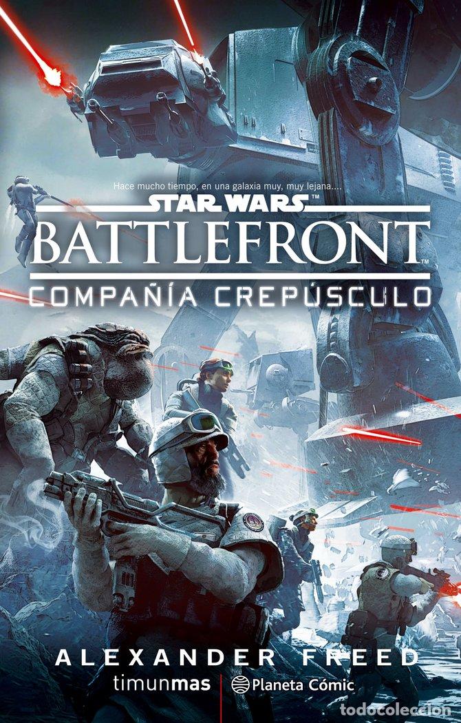 Livres: STAR WARS: BATTLE FRONT TWILIGHT COMPANY (NOVELA) - FREED, ALEXANDER