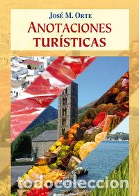 Libri: ANOTACIONES TURISTICAS - ORTE BERMUDEZ, JOSE M