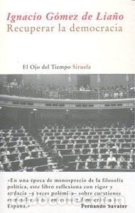 Libros: RECUPERAR LA DEMOCRACIA - GOMEZ DE LIA&Ntilde;O, IGNACIO