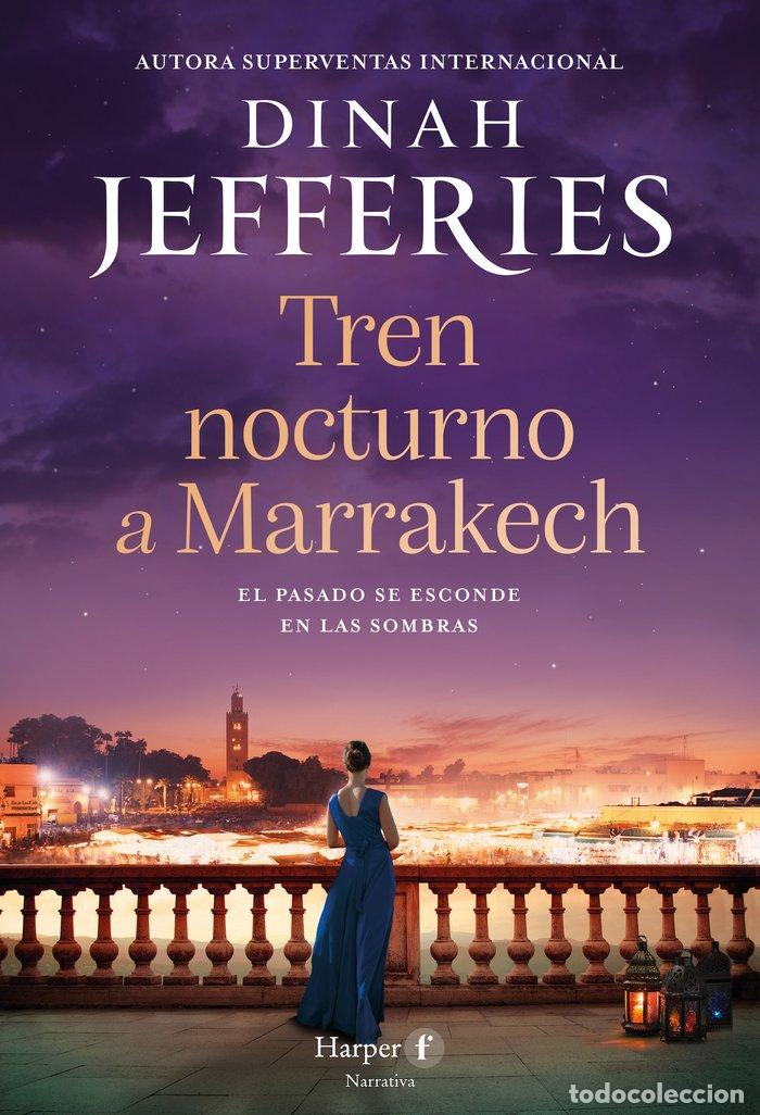 Libros: TREN NOCTURNO A MARRAKECH - JEFFERIES, DINAH