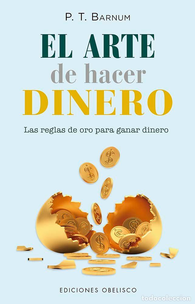 Libros: EL ARTE DE HACER DINERO - BARNUM, P.T.