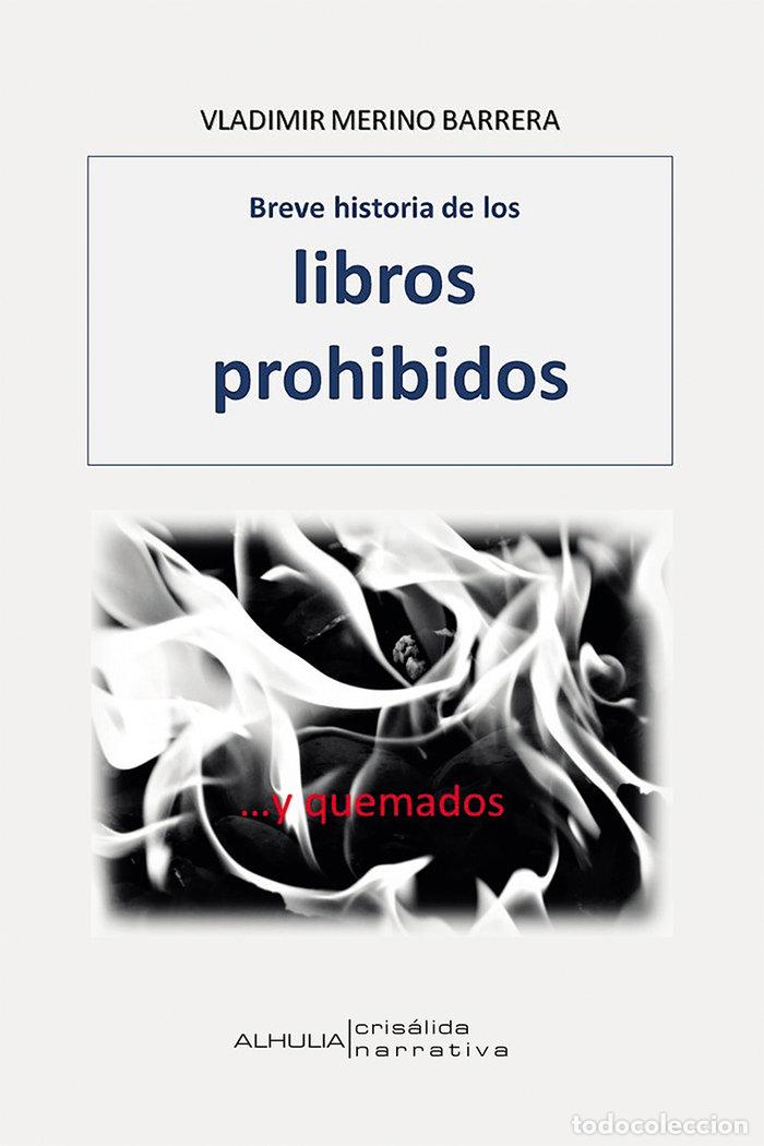 Libri: BREVE HISTORIA DE LOS LIBROS PROHIBIDOS - MERINO BARRERA, VLADIMIR