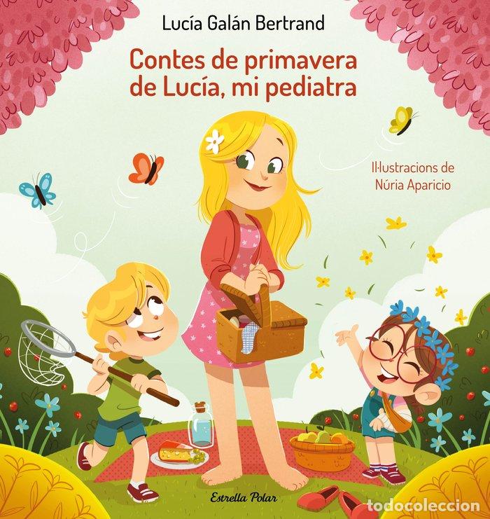 Livros: CONTES DE PRIMAVERA DE LUCIA, MI PEDIATRA - GALAN BERTRAND, LUCIA