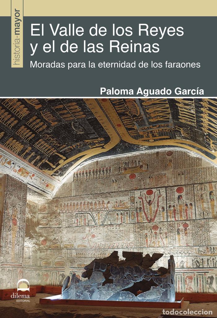 Livros: EL VALLE DE LOS REYES Y EL DE LAS REINAS - AGUADO GARCIA, PALOMA