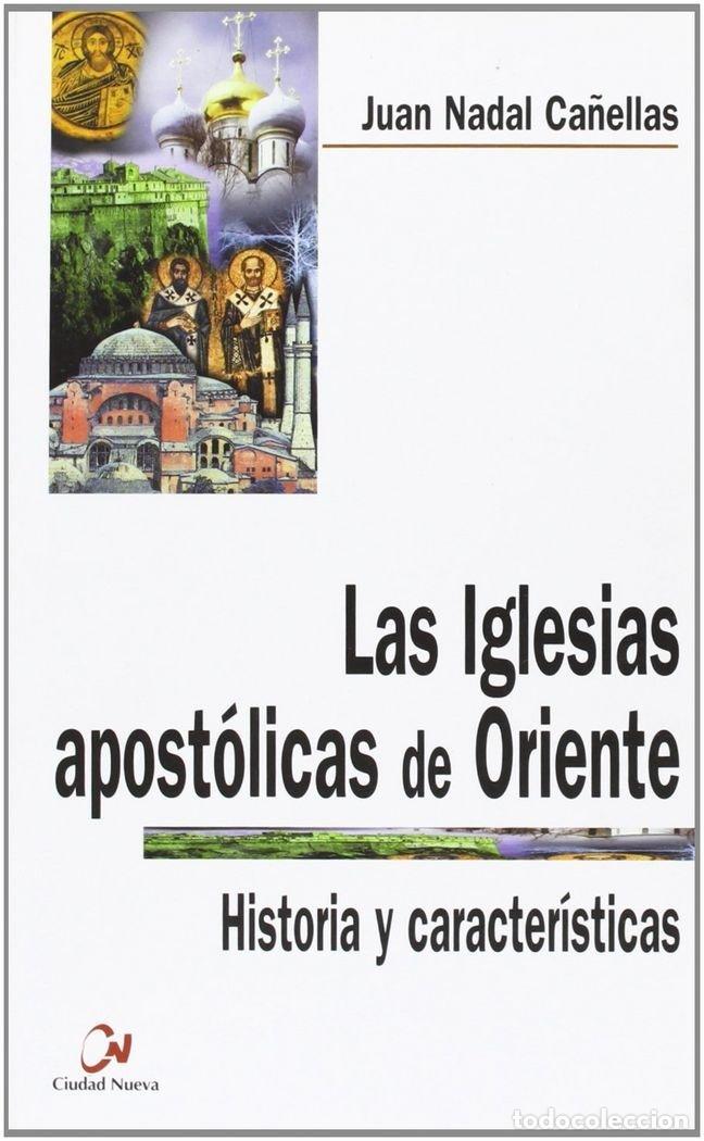 Livros: IGLESIAS APOSTOLICAS DE ORIENTE,LAS - NADAL, JUAN