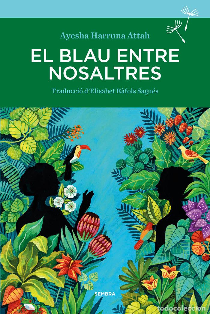 Livros: BLAU ENTRE NOSALTRES,EL - AYESHA HARRUNA ATTAH