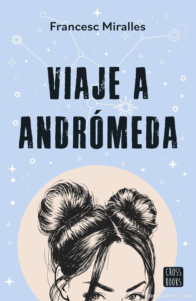 Livros: VIAJE A ANDROMEDA - MIRALLES, FRANCESC