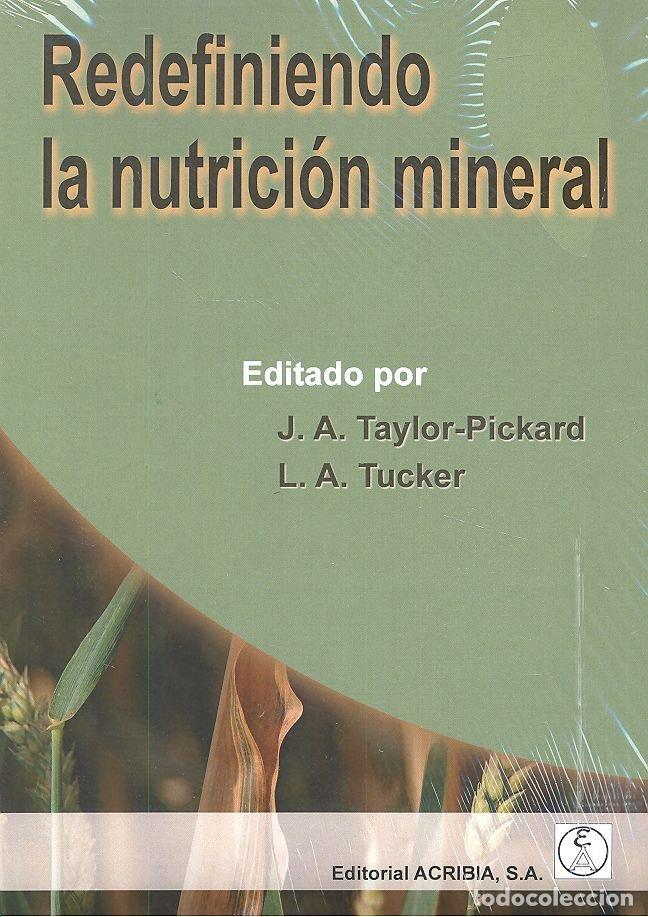 Livros: REDEFINIENDO LA NUTRICION MINERAL - TAYLOR-PICKARD, J.A.