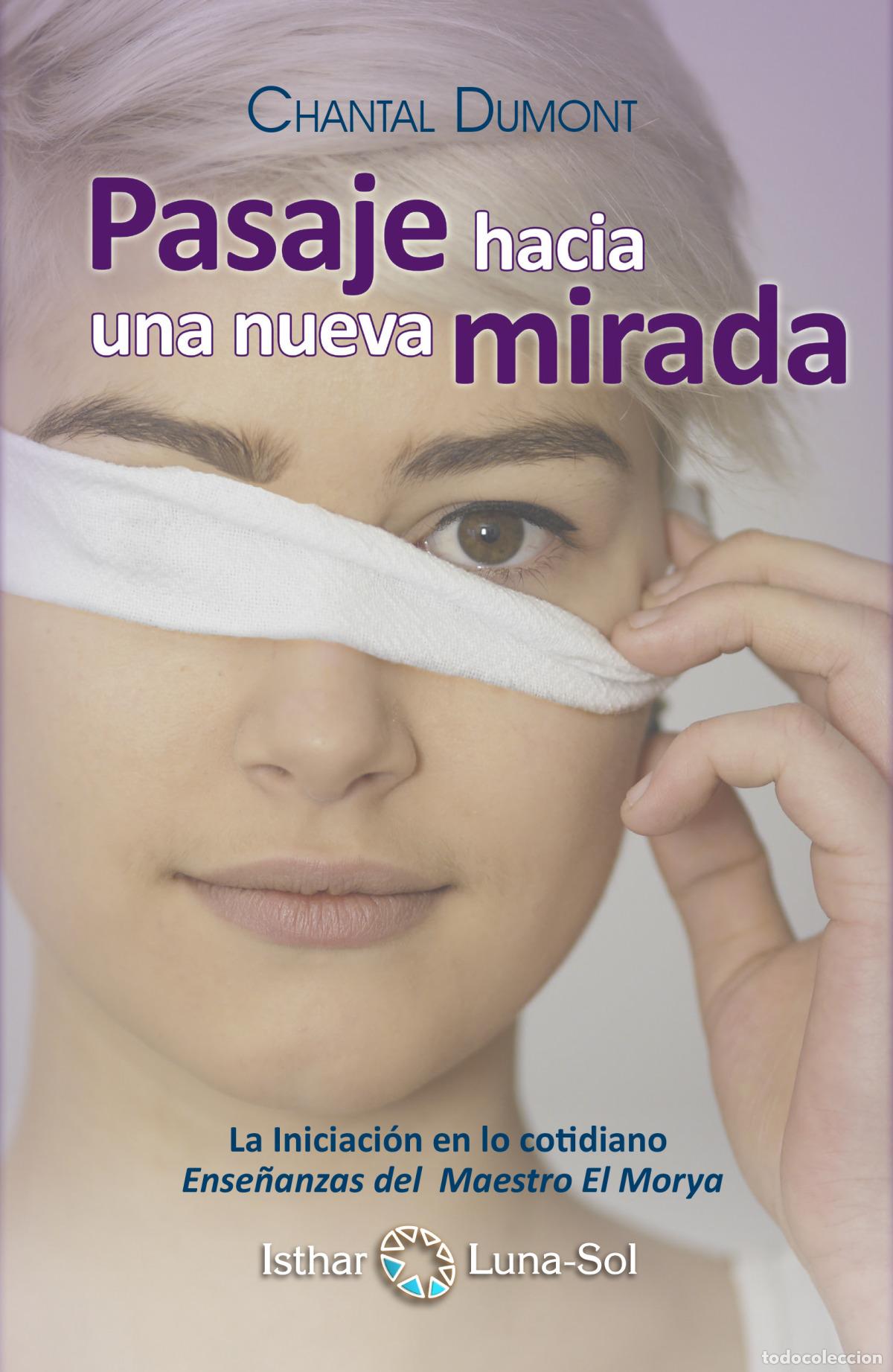 Libros: PASAJE HACIA UNA NUEVA MRIADA - Dumont, Chantal