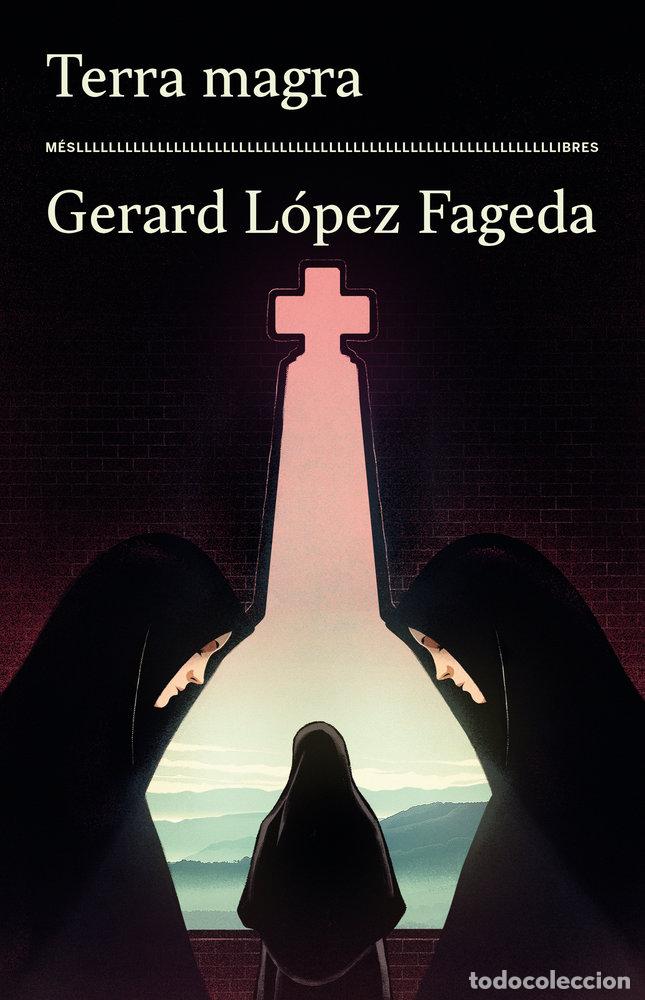 Libros: TERRA MAGRA - GERARD LOPEZ FAGEDA