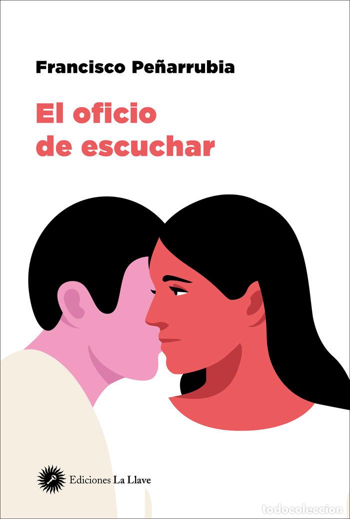 books: EL OFICIO DE ESCUCHAR - PE&Ntilde;ARRUBIA, FRANCISCO