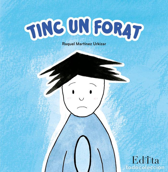 Libri: TINC UN FORAT - MARTINEZ URKIZAR, RAQUEL