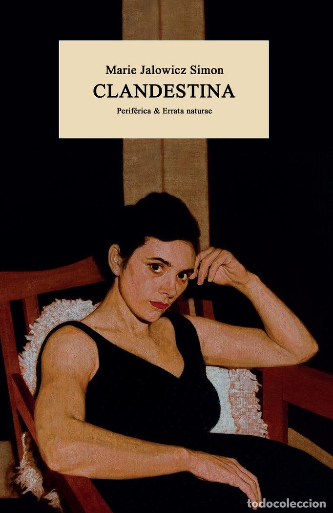 Libri: CLANDESTINA - JALOWICZ SIMON, MARIE