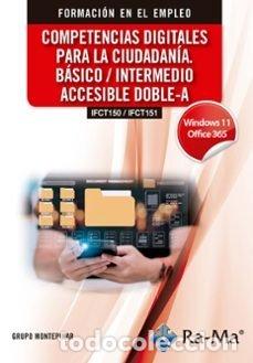 Livres: IFCT150 IFCT151 COMPETENCIAS DIGITALES PARA LA CIUDADANI - GRUPO MONTEPINAR