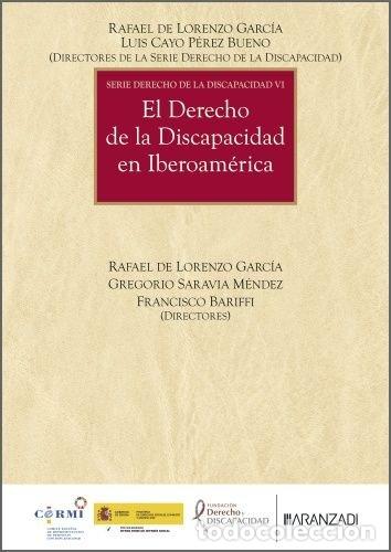 Livres: EL DERECHO DE LA DISCAPACIDAD EN IBEROAMERICA - RAFAEL DE LORENZO
