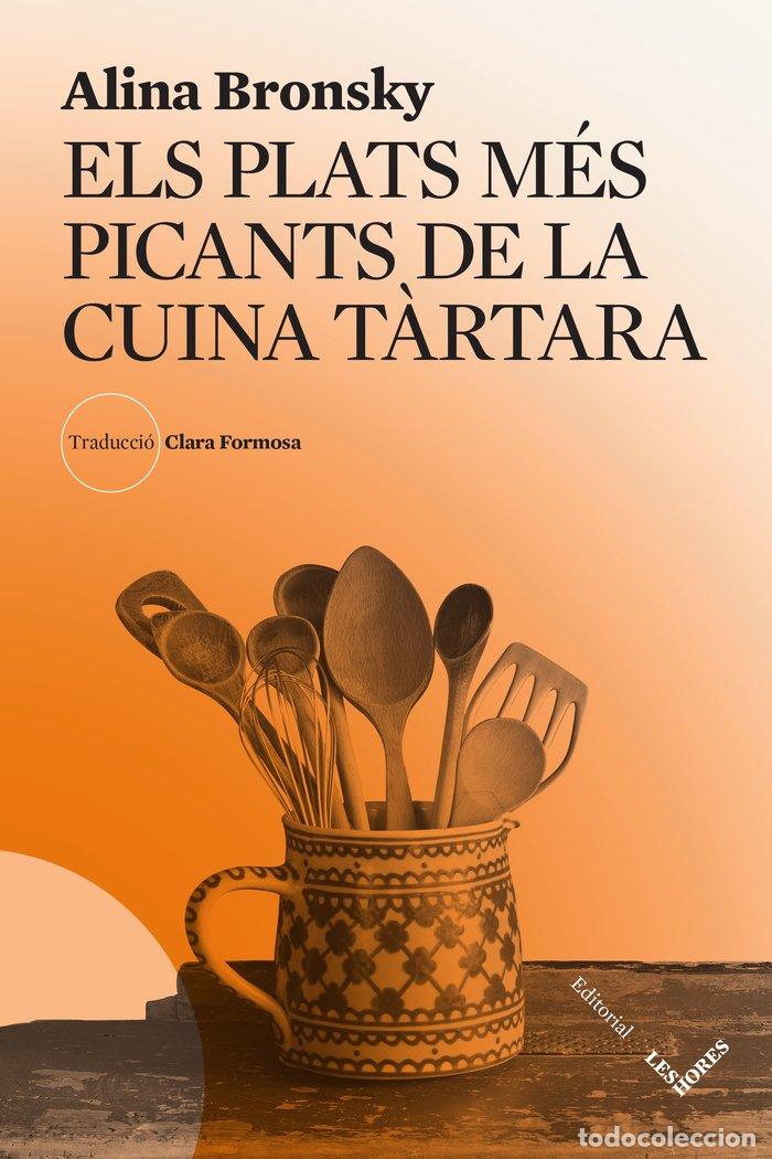 books: ELS PLATS MES PICANTS DE LA CUINA TARTARA - BRONSKY, ALINA