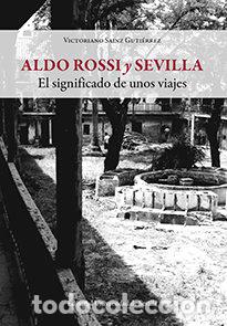 books: ALDO ROSSI Y SEVILLA - SAINZ GUTIERREZ, VICTORIANO