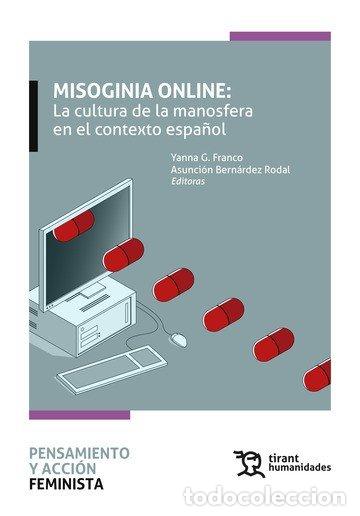 Livres: MISOGINIA ONLINE CULTURA DE MANOSFERA EN CONTEXTO ESPA&Ntilde;OL - FRANCO