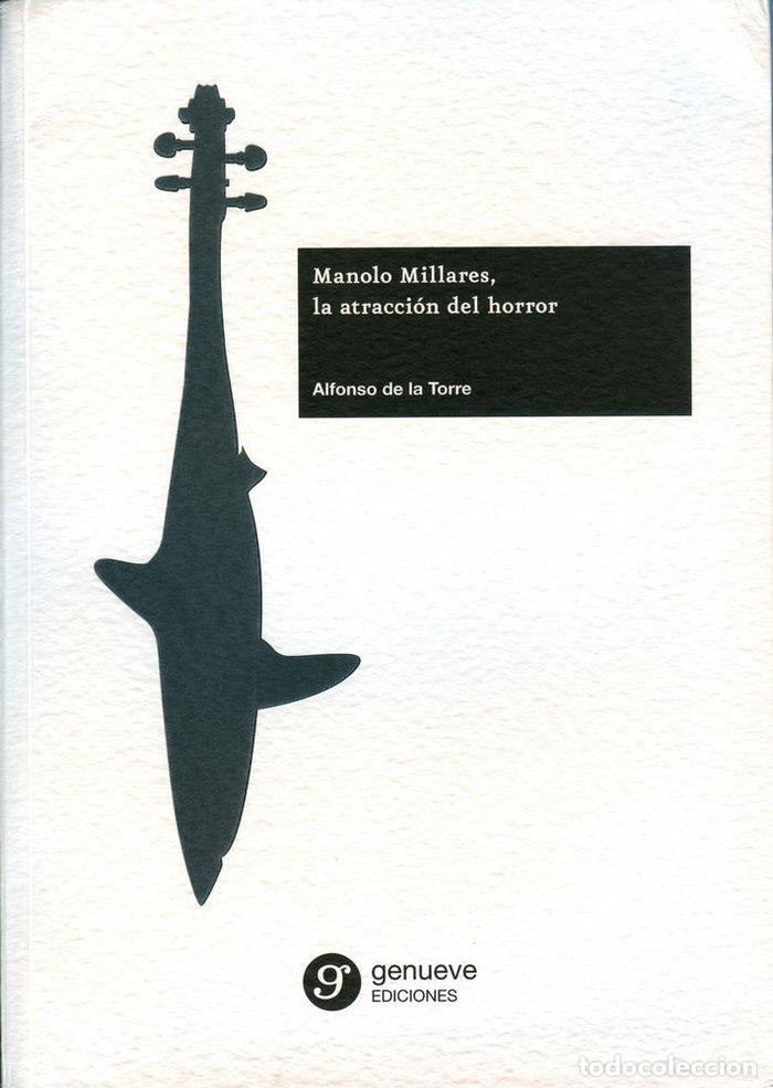 B&uuml;cher: MANOLO MILLARES LA ATRACCION DEL HORROR - DE LA TORRE VIDAL, ALFONSO