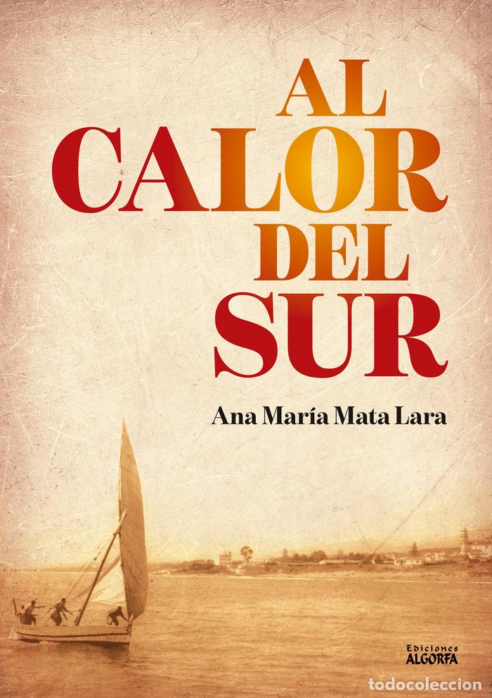 books: AL CALOR DEL SUR - MATA LARA, ANA MARIA