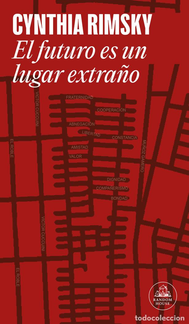 Libros: EL FUTURO ES UN LUGAR EXTRA&Ntilde;O - CYNTHIA RIMSKY