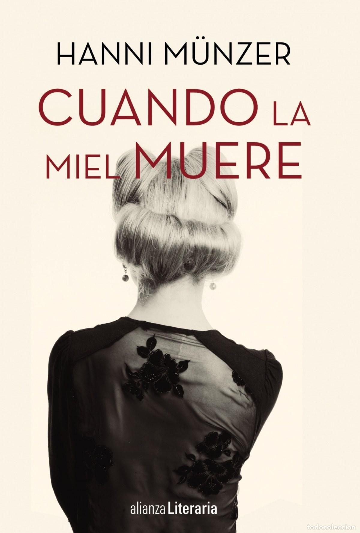 Livres: CUANDO LA MIEL MUERE - M&uuml;nzer, Hanni