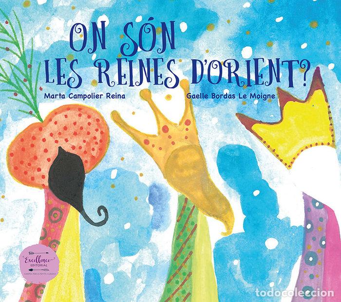 Livres: ON SON LES REINES D'ORIENT - CAMPOLIER, MARTA