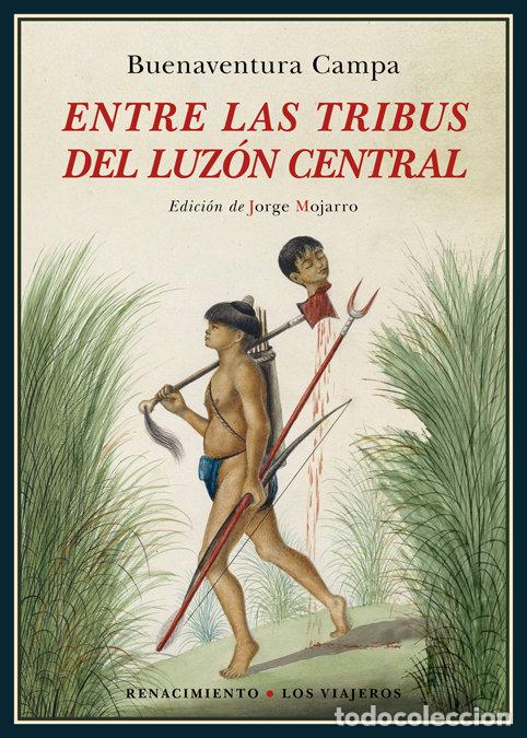 B&uuml;cher: ENTRE LAS TRIBUS DEL LUZON CENTRAL - CAMPA, BUENAVENTURA