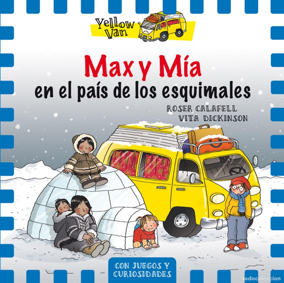 B&uuml;cher: MAX Y M&Iacute;A EN EL PAIS DE LOS ESQUIMALES - Dickinson, Vita