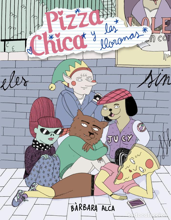 books: PIZZACHICA Y LAS LLORONAS - ALCA, BARBARA