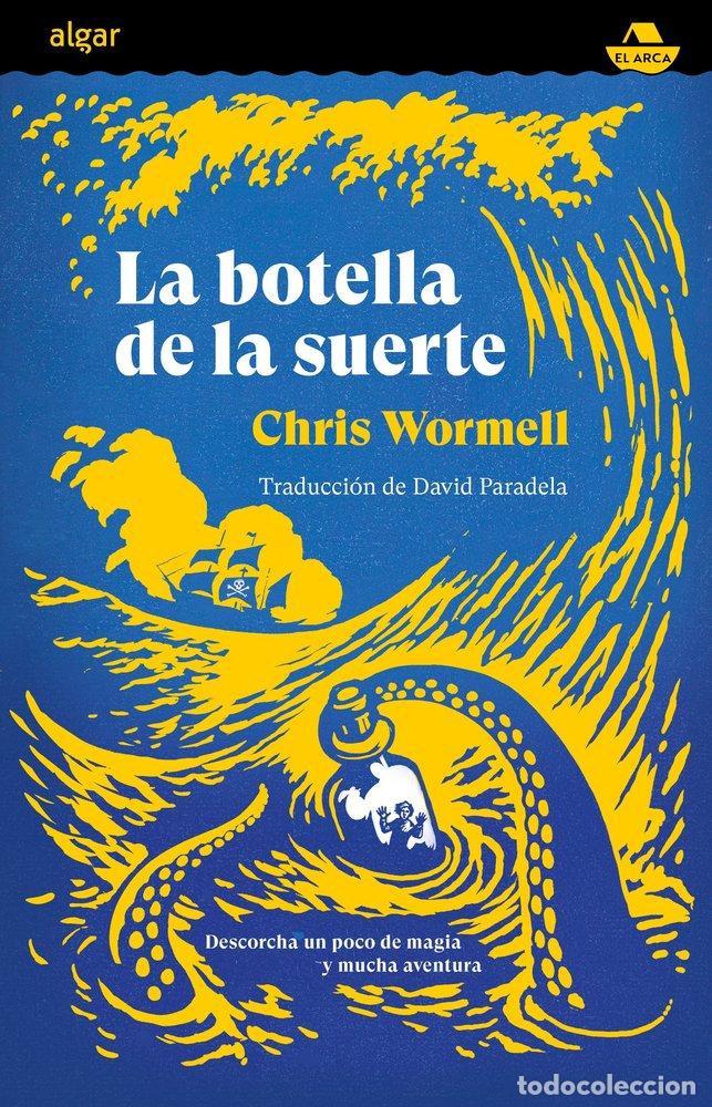 books: LA BOTELLA DE LA SUERTE - CHRIS WORMELL