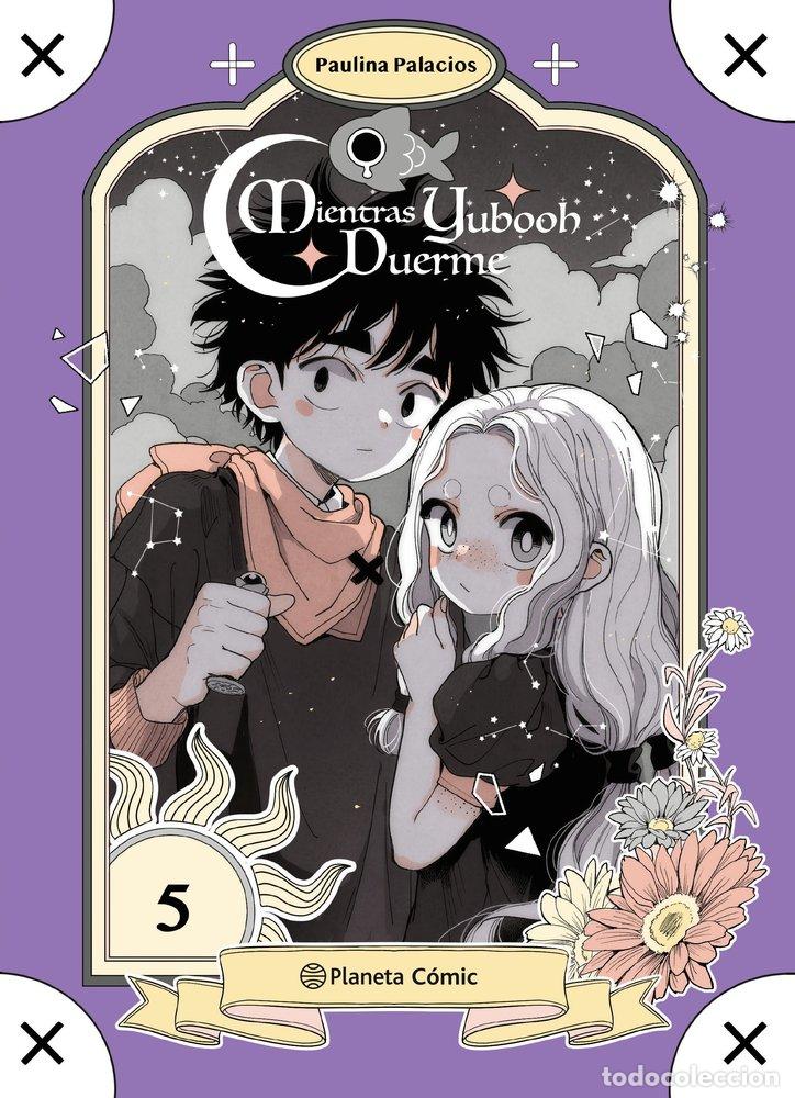 Livros: PLANETA MANGA MIENTRAS YUBOOH DUERME 5 - PAULINA PALACIOS