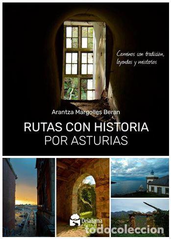 Livros: RUTAS CON HISTORIA POR ASTURIAS - MARGOLLES BERAN, ARANTZA