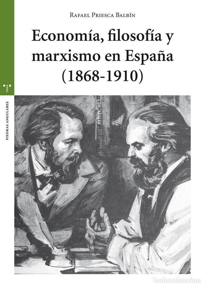 Libros: ECONOMIA,FILOSOFIA Y MARXISMO EN ESPA&Ntilde;A (1868-1910) - PRIESCA BALBIN, RAFAEL