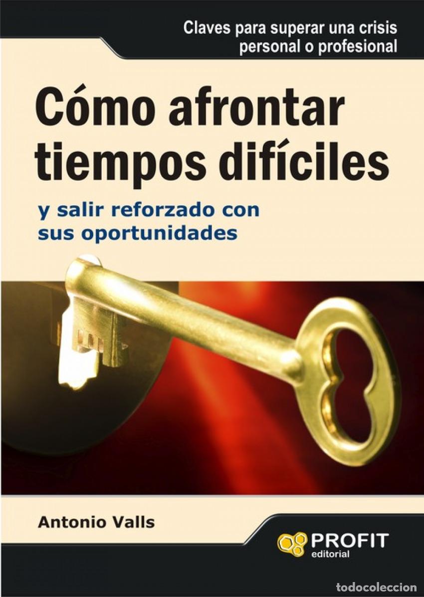 Livres: COMO AFRONTAR TIEMPOS DIFICILES - Valls, Antonio