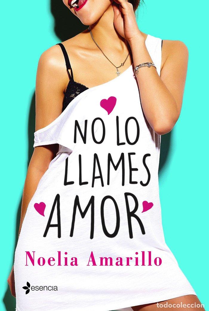 Livres: NO LO LLAMES AMOR - AMARILLO, NOELIA