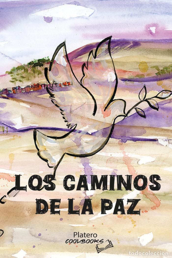 Libros: LOS CAMINOS DE LA PAZ - CRUZ ROMERO, TO&Ntilde;I
