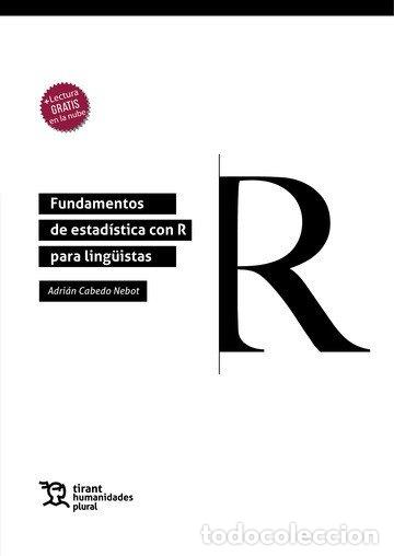 Libros: FUNDAMENTOS DE ESTADISTICA CON R PARA LINGUISTAS - CABEDO NEBOT, ADRIAN