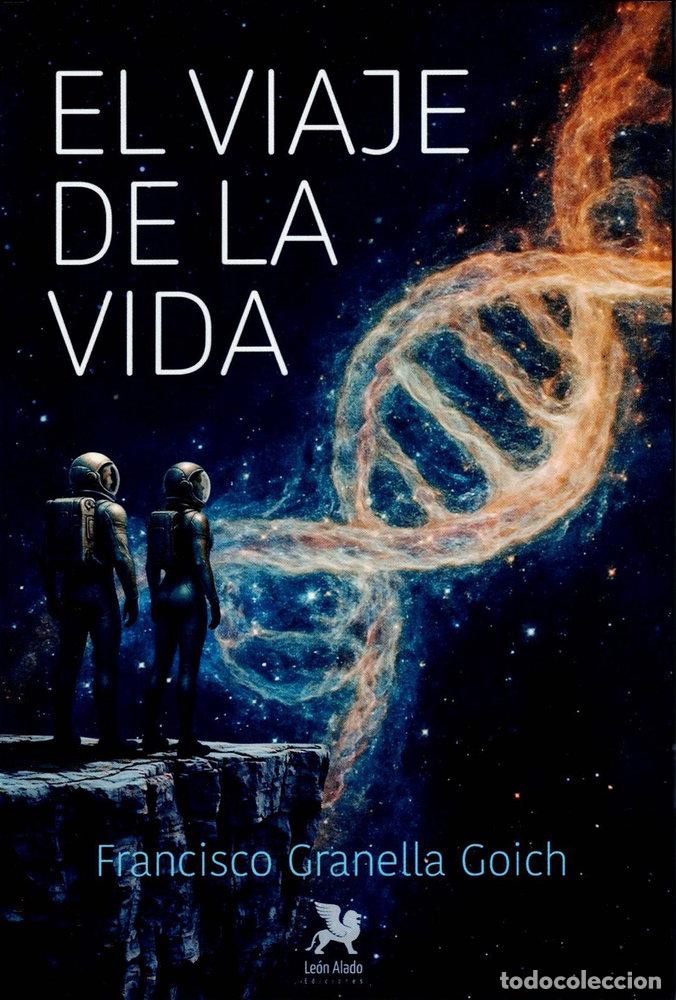 Libros: EL VIAJE DE LA VIDA - GRANELLA GOICH, FRANCISCO