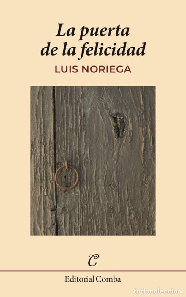 Livres: LA PUERTA DE LA FELICIDAD - NORIEGA HEDERICH, LUIS