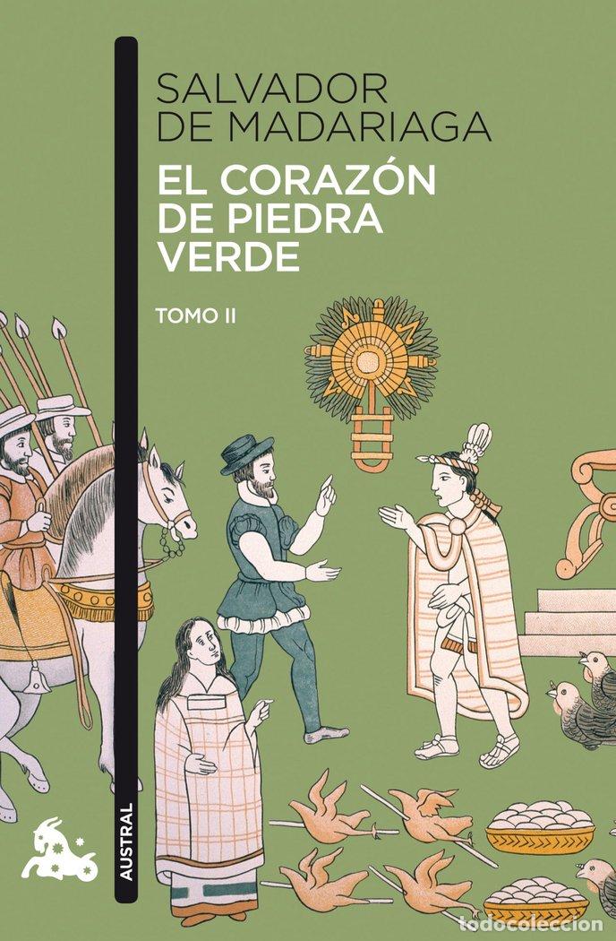 Libri: CORAZON DE PIEDRA VERDE II - MADARIAGA, SALVADOR DE