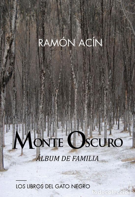 Libri: MONTE OSCURO - ACIN FANLO, RAMON