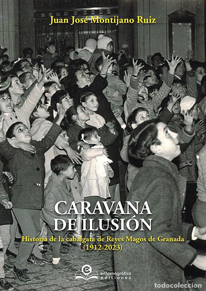 Libros: CARAVANA DE ILUSION - JUAN JOSE MONTIJANO